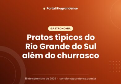 Pratos típicos do Rio Grande do Sul além do churrasco